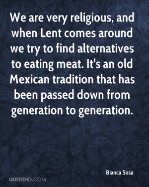 We are very religious, and when Lent comes around we try to find ...