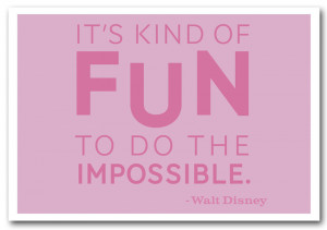 text quotes print movie quote walt disney its kind of fun pink prints ...