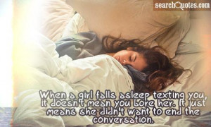When a girl falls asleep texting you, it doesn't mean you bore her. It ...