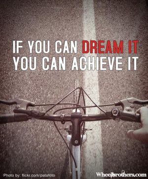 if you can dream it you can achieve it quote by zig