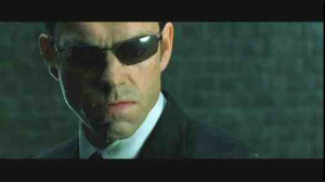 Quote of the Week # 2 - Agent Smith (The Matrix Revolutions)
