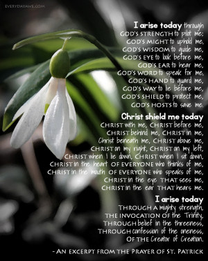 ... Arise Today Through God’s Strength To Pilot Me… ~ Prayer Quote