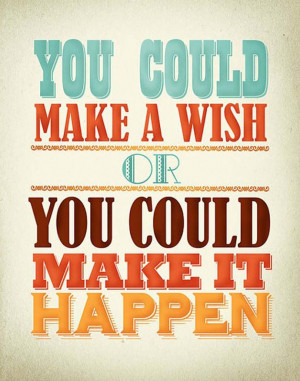 Inspirational Quote: Dreams do come true