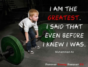 ... everything else. www.foreveryoungforeverfit.com Muhammad Ali quote