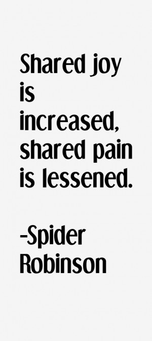 Spider Robinson Quotes & Sayings