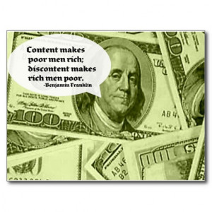 Ben Franklin quote Content makes poor men rich; di Postcard