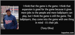 More Tony Oliva Quotes