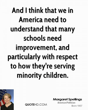 we in America need to understand that many schools need improvement ...