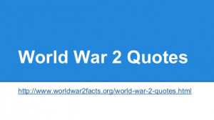 Quotes from World War II