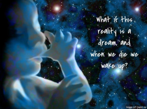 once had a dream that changed the way I thought about death from ...