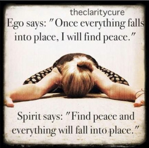 Spirit says.. Find peace and everything will fall into place # ...