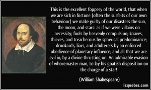 ... his goatish disposition on the charge of a star! - William Shakespeare