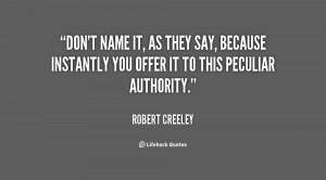 Robert Creeley Quotes