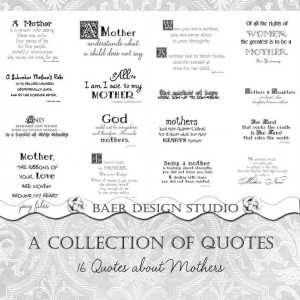 QUOTES ABOUTS MOTHERS for Mother's Day cards, invitations ...