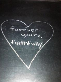 Forever Yours, Faithfully ♥ More