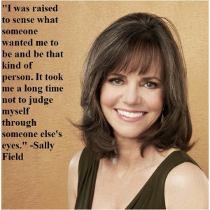 Sally Field quote