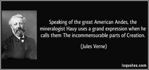 ... he calls them The incommensurable parts of Creation. - Jules Verne