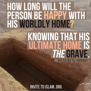 how long will the person be happy with his worldly home