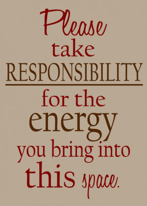 Please Take Responsibility for the Energy