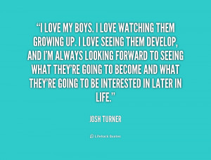 quote-Josh-Turner-i-love-my-boys-i-love-watching-224433.png
