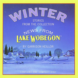 Winter: Stories from the Collection News from Lake Wobegon