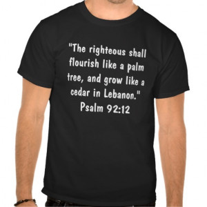 Cedar of Lebanon Bible Quote T Shirt