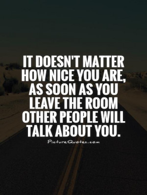 Quotes About People Talking About Others See All Gossip Quotes