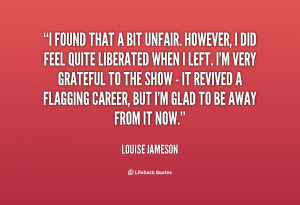 unfair quotes source http quotes lifehack org quote louisejameson ...