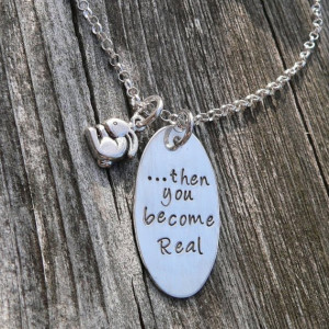 Then you become Real - Velveteen Rabbit Mother's Necklace