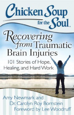 Chicken Soup for the Soul: Recovering from Traumatic Brain Injuries ...
