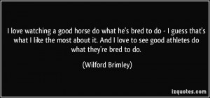 More Wilford Brimley Quotes