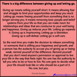 InspirationalQuotes.Club-difference-giving-up-letting-go-fear-free ...