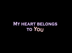 My Heart Belongs to You
