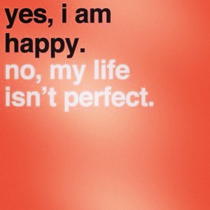 ... or pretend to be...but my happiness is undeniable and palpable