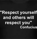 Respect yourself!