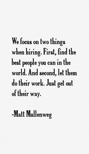 We focus on two things when hiring. First, find the best people you ...