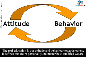 The real education is our attitude and behaviour towards others. It ...