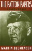 Amazon.com: The Patton Papers: 1940-1945 (9780306807176): Martin ...