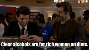 ron swanson, clear liquor