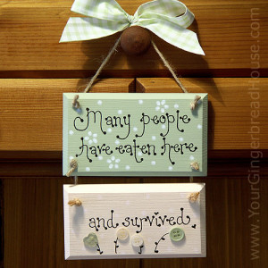 Your Gingerbread House - Kitchen Signs - handmade wooden signs and ...