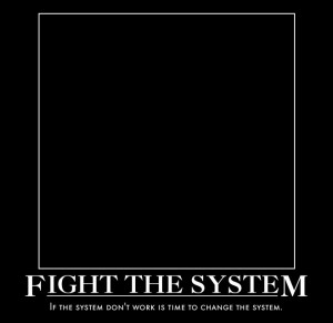 Fight The System by MexPirateRed