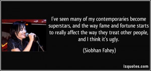 of my contemporaries become superstars, and the way fame and fortune ...