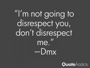 not going to disrespect you, don't disrespect me.. #Wallpaper 1