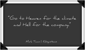 Mark twain heaven and hell quote