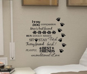 My Dog Is My Best Friend Quotes I Love My Dog Companion Man s