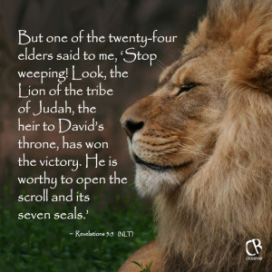 of the twenty-four elders said to me, ‘Stop weeping! Look, the Lion ...