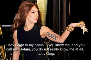 Lady gaga best quotes sayings famous about yourself star