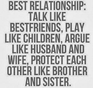 Best Relationship : Talk like bestfriends, play like children, argue ...