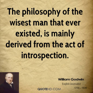 The philosophy of the wisest man that ever existed, is mainly derived ...