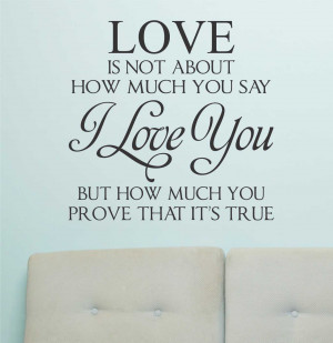 QUOTES BOUQUET: Love Is All About How Much You Prove That You Love ...